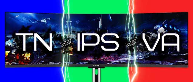 پنل تصویر IPS و VA و TN